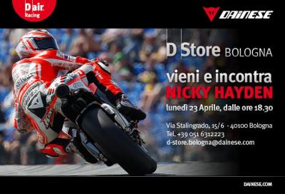 Nicky Hayden al Dainese D-Store di Bologna